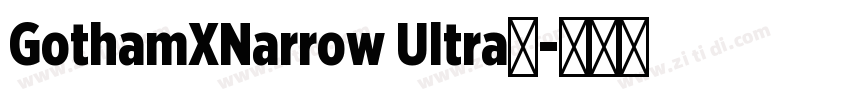 GothamXNarrow Ultra◆字体转换